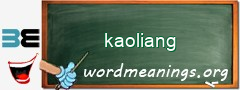 WordMeaning blackboard for kaoliang